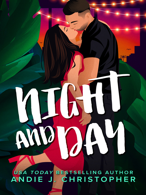 Title details for Night and Day by ANDIE J. CHRISTOPHER - Available